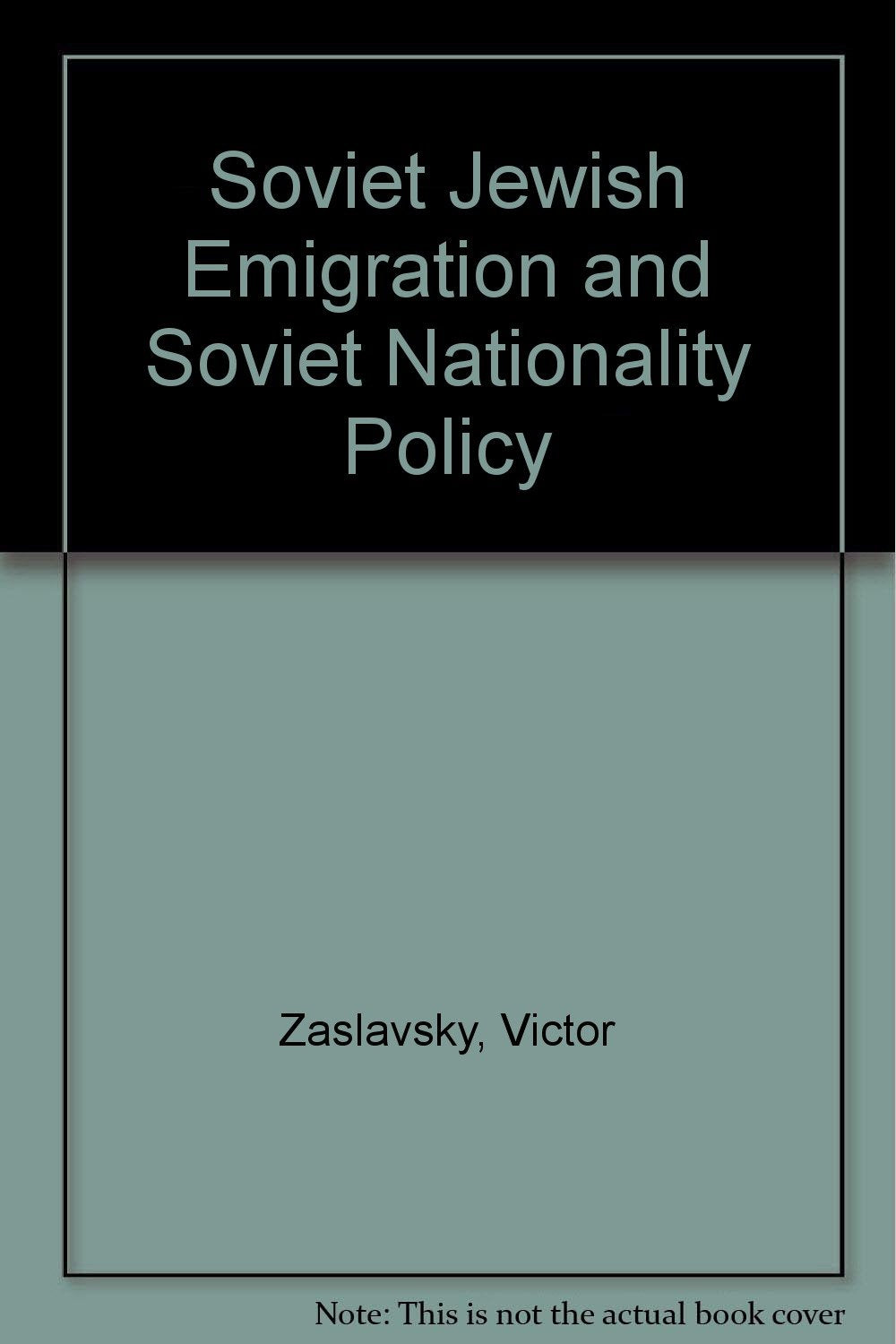Soviet Jewish Emigration and Soviet Nationality Policy Social Sciences