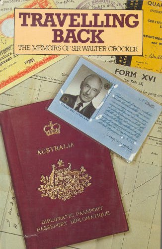 Travelling Back: The Memoirs of Sir Walter Crocker Books