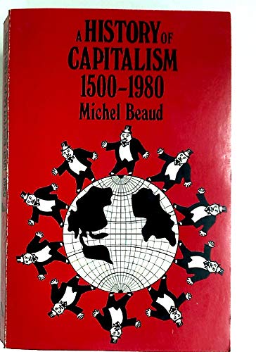 A History of Capitalism, 1500-1980 book