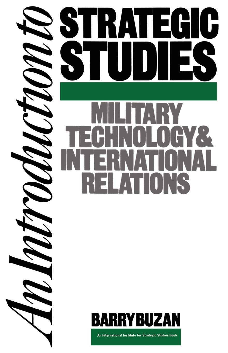 An Introduction to Strategic Studies: Military Technology and International Relations (Studies in International Security) Law