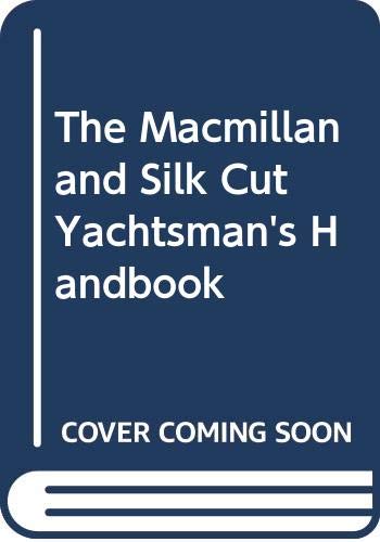 The Macmillan and Silk Cut Yachtsman's Handbook Social Sciences