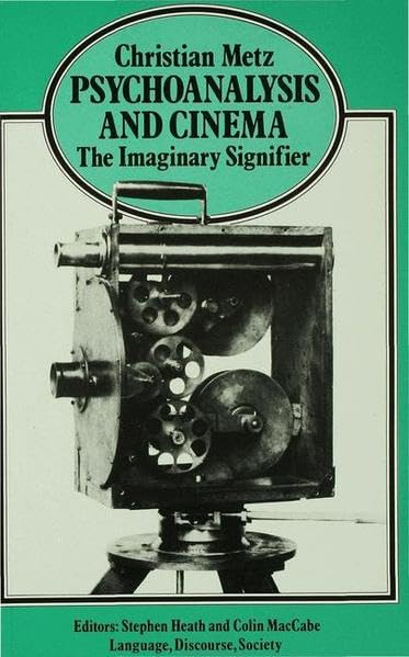 Psychoanalysis and Cinema: The Imaginary Signifier book