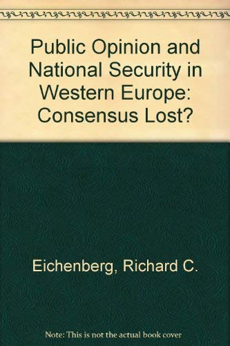 Public Opinion and National Security in Western Europe: Consensus Lost? Natural Sciences