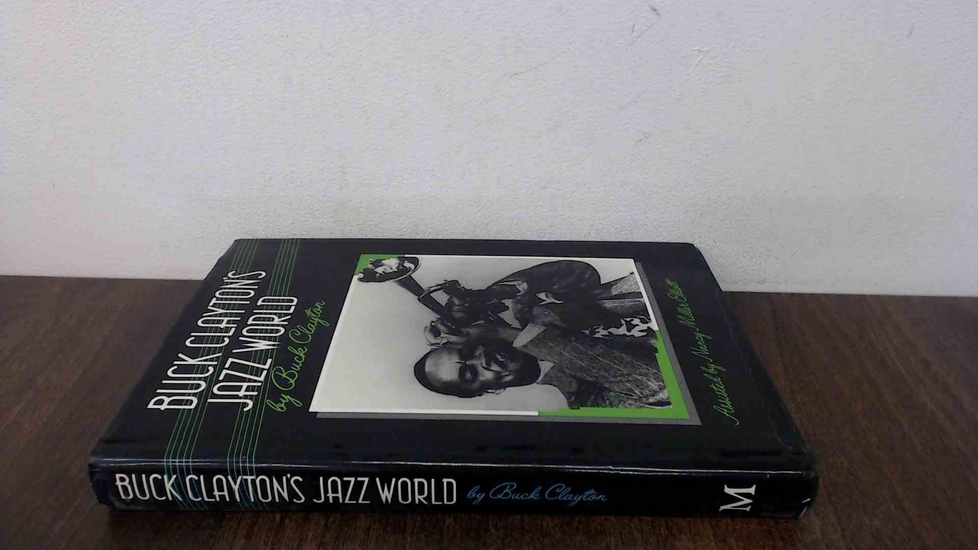 Buck Clayton's Jazz World (Macmillan popular music series) Arts & Music