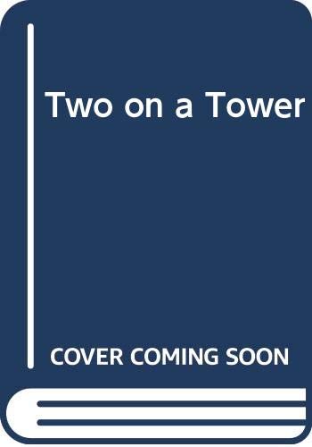 Two on a Tower (The new Wessex Thomas Hardy) Classics