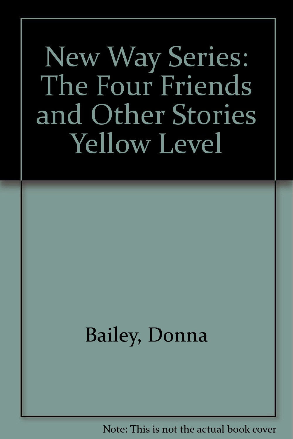 The Four Friends and Other Stories (Yellow Level) (New Way Series) Reading Aloud & Learning to Read