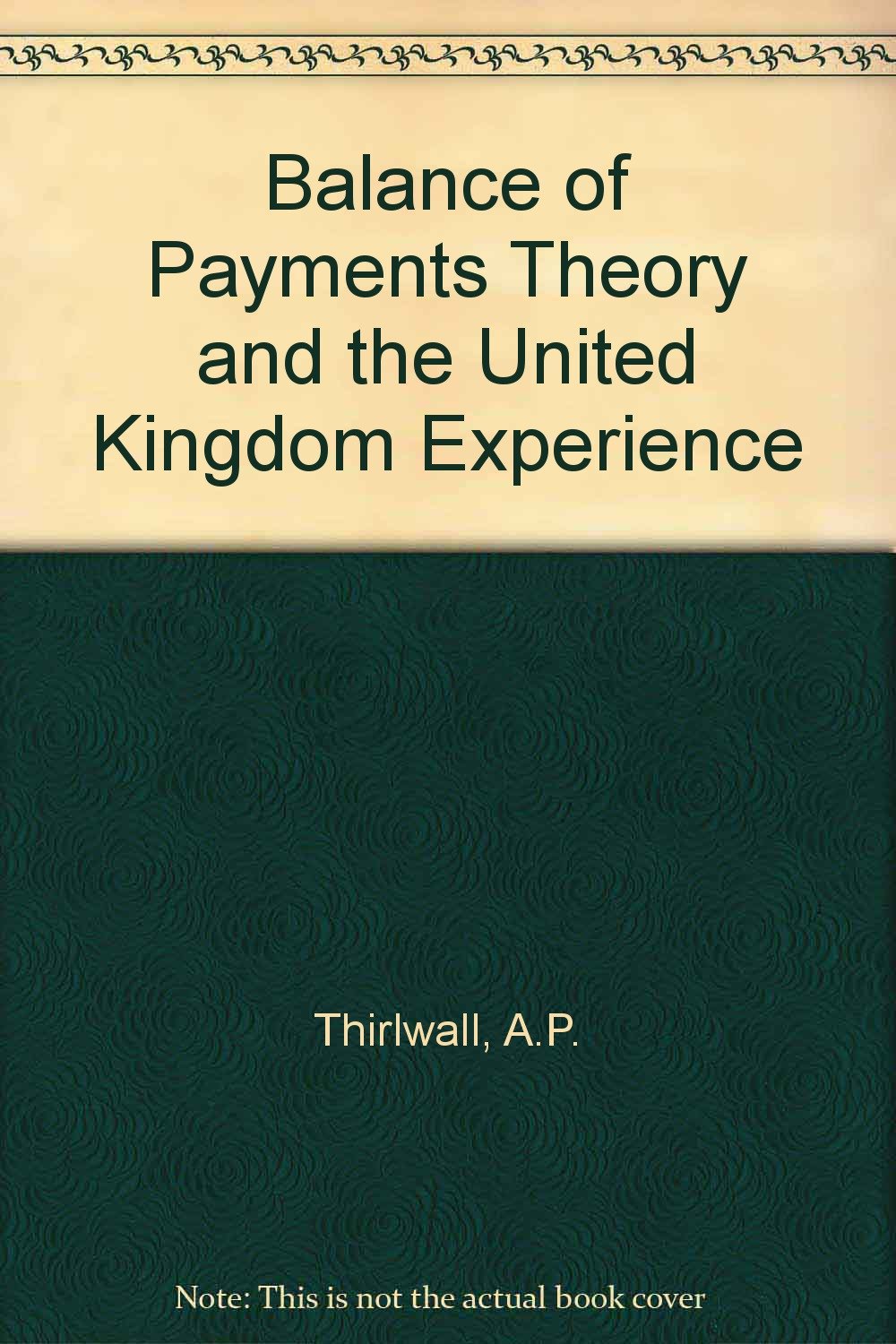 Balance of Payments Theory and the United Kingdom Experience Business, Finance & Career