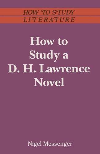 How to Study a D.H.Lawrence Novel (How to Study Literature) Contemporary literature