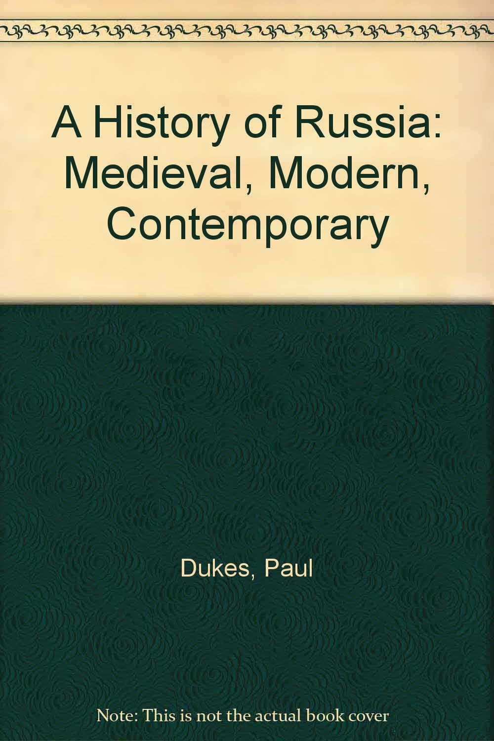 A History of Russia: Medieval, Modern, Contemporary book