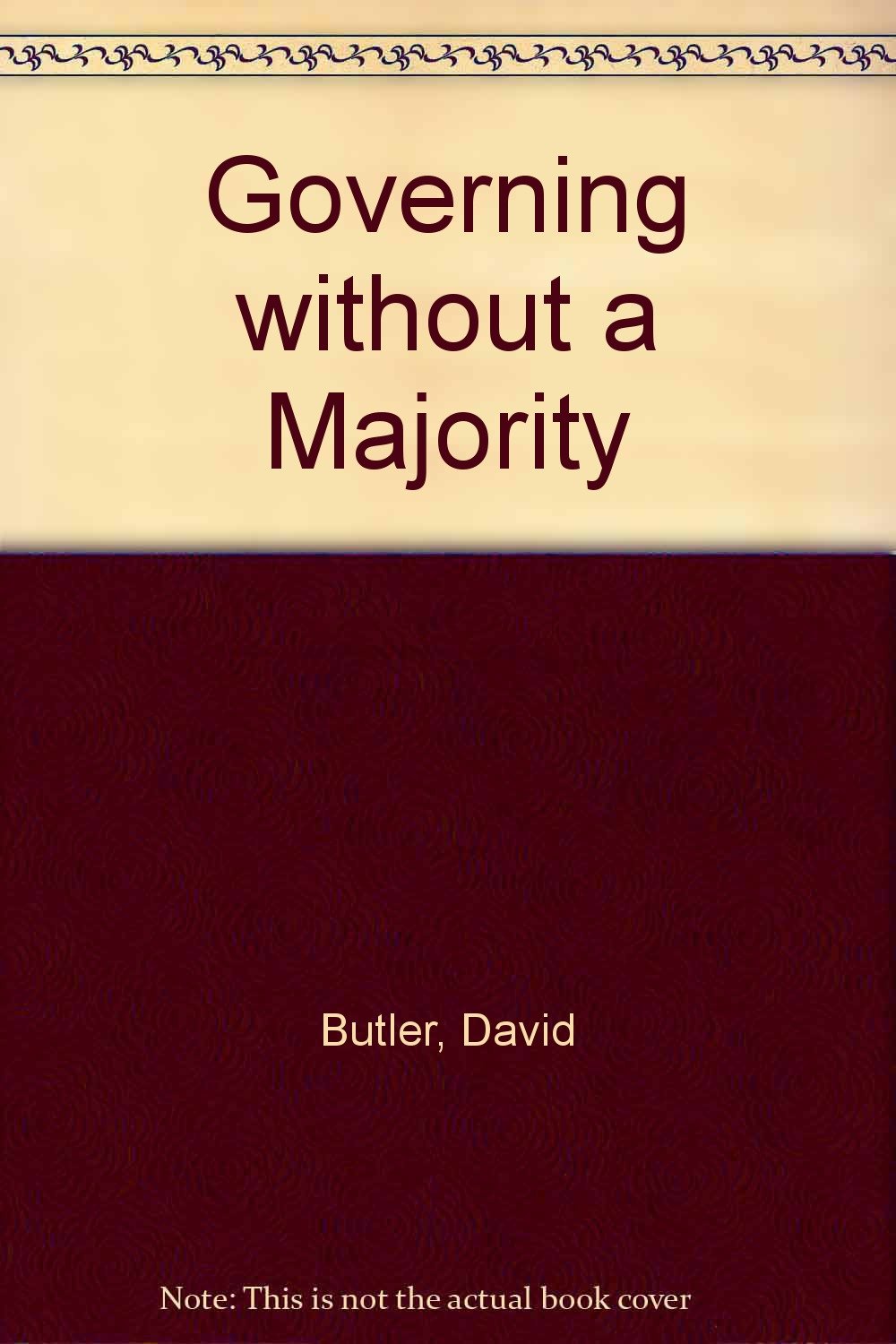 Governing Without a Majority: Dilemmas for Hung Parliaments in Britain Social Sciences
