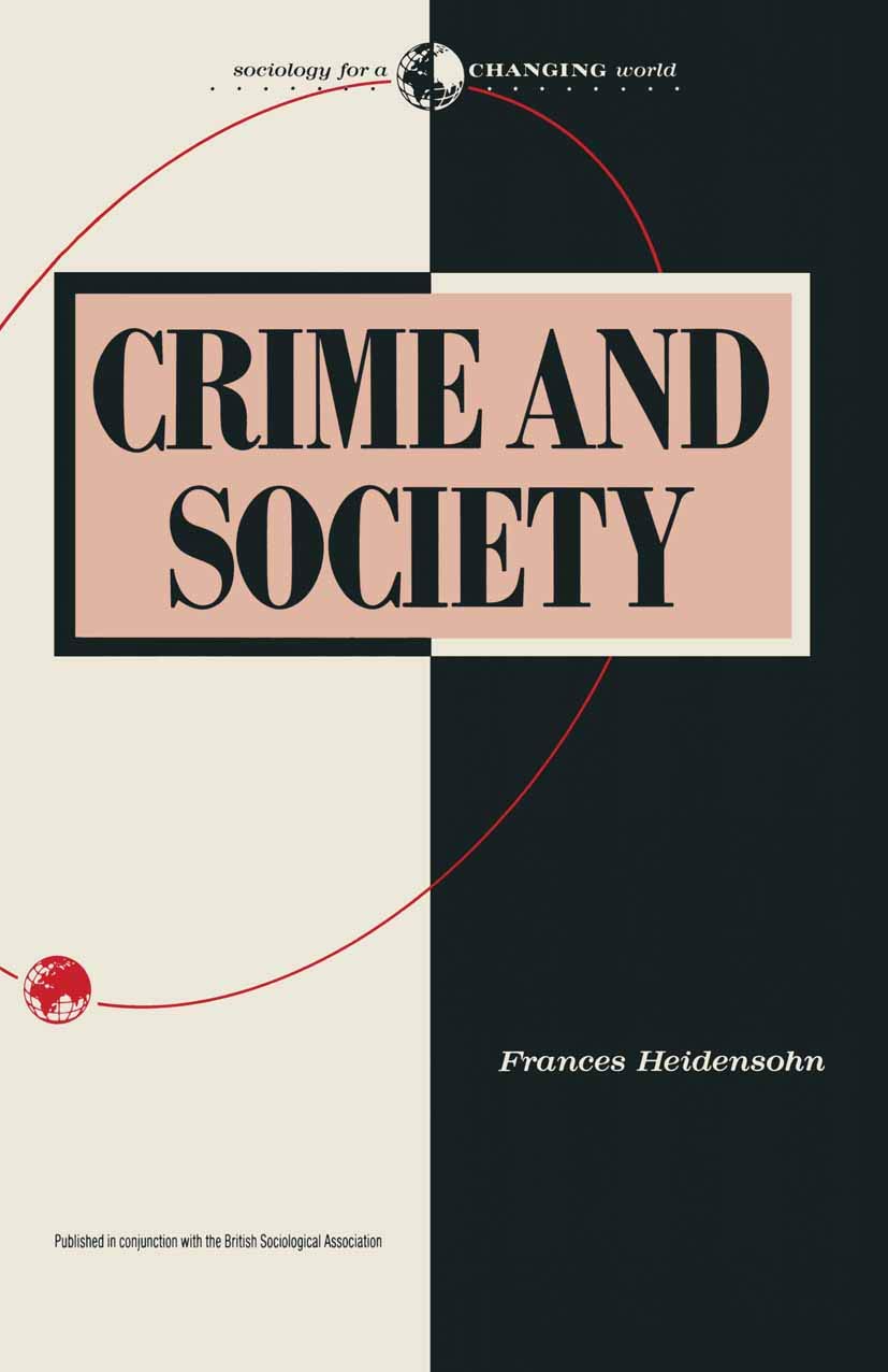 Crime and Society (Sociology for a Changing World) Law