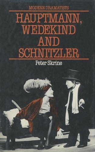 Hauptmann, Wedekind and Schnitzler (Modern Dramatists) Contemporary literature