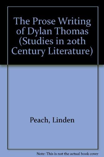 The Prose Writing of Dylan Thomas (Studies in 20th Century Literature) Contemporary literature