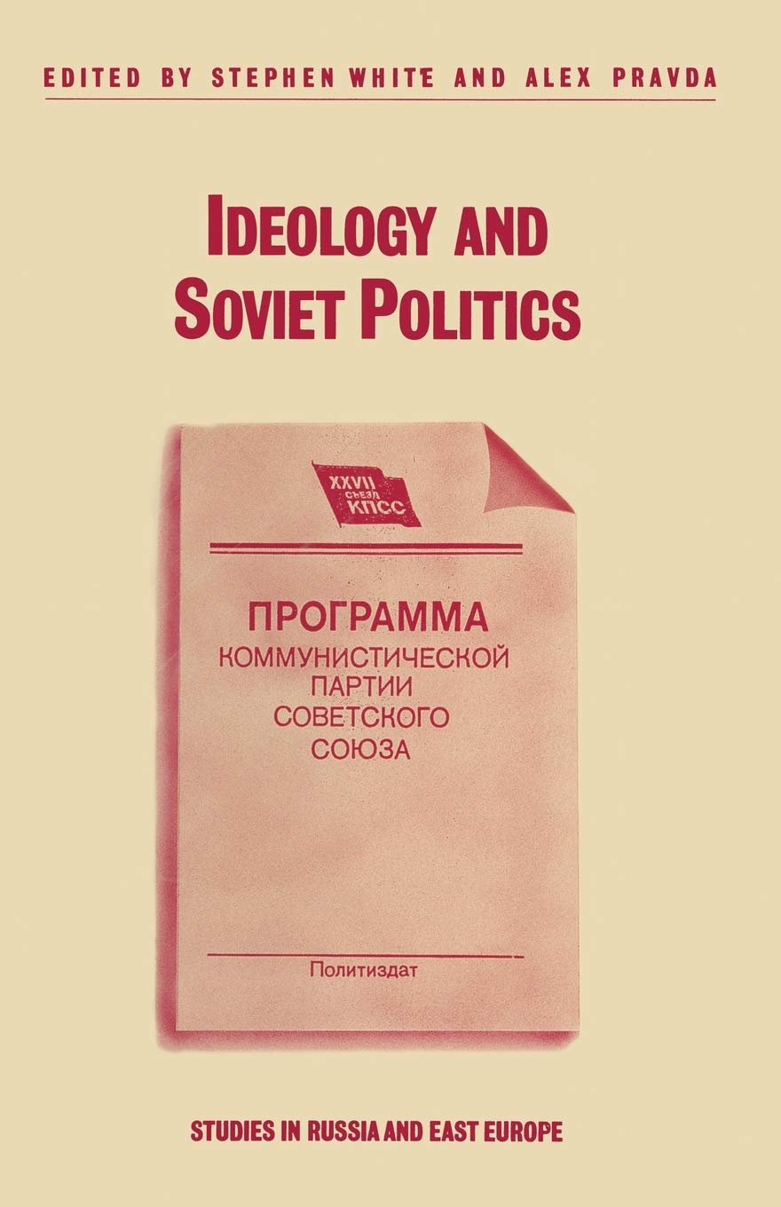 Ideology and Soviet Politics (Studies in Russia and East Europe) Law