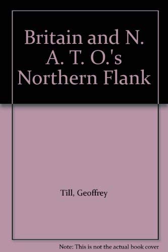 Britain and N. A. T. O.'s Northern Flank Social Sciences