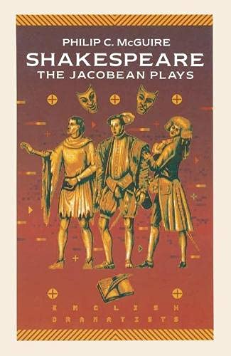 Shakespeare: The Jacobean Plays (English Dramatists S.) Contemporary literature