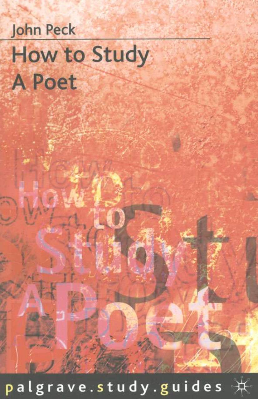 How to Study a Poet (Macmillan Study Skills) Poetry