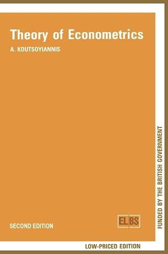 Theory of Econometrics: An Introductory Exposition of Economic Methods (English Language Book Society student editions) Business, Finance & Career