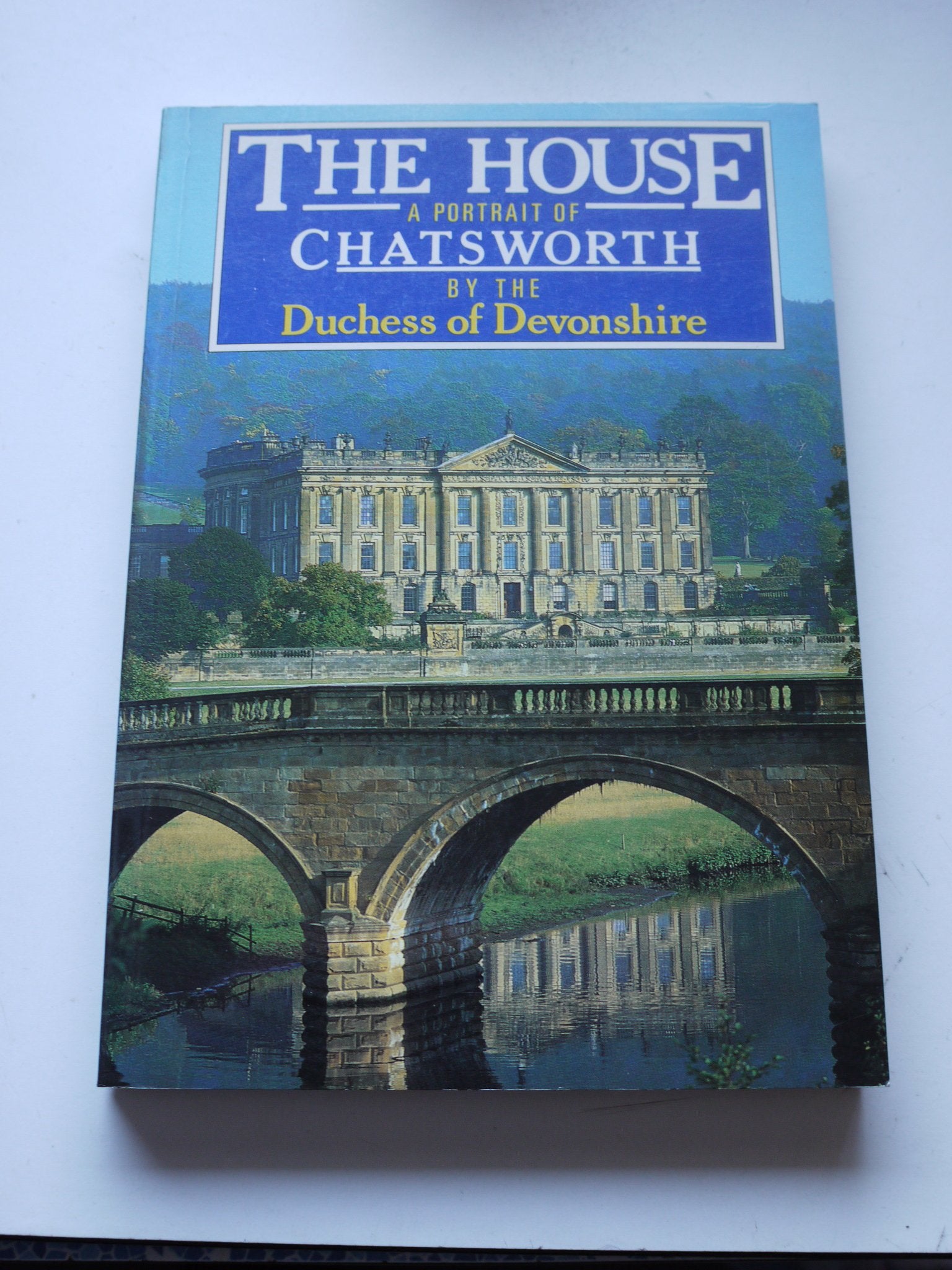 The House: Portrait of Chatsworth Architecture
