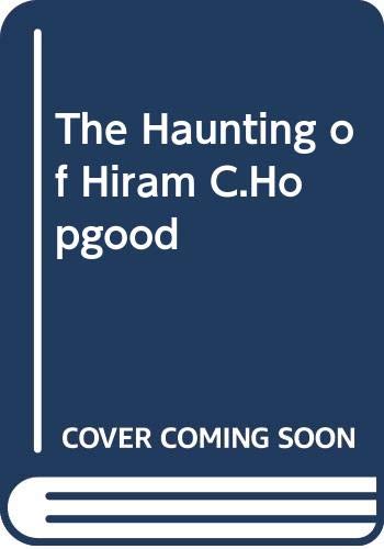 The Haunting of Hiram C.Hopgood Books