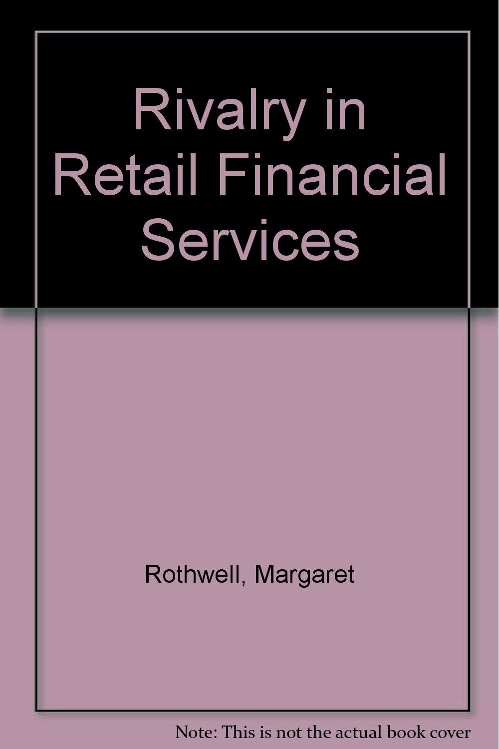 Rivalry in Retail Financial Services Business, Finance & Career