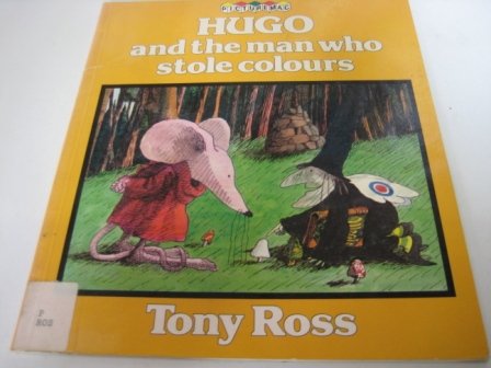 Hugo and the Man Who Stole Colours Books