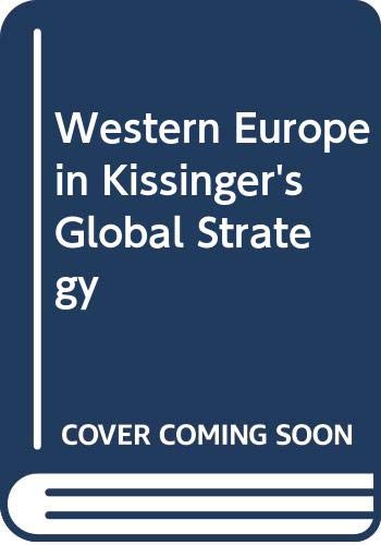 Western Europe in Kissinger's Global Strategy Social Sciences