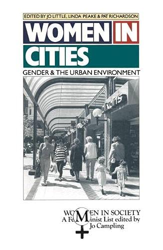 Women in Cities: Gender and the Urban Environment (Women in Society S.) Social Sciences