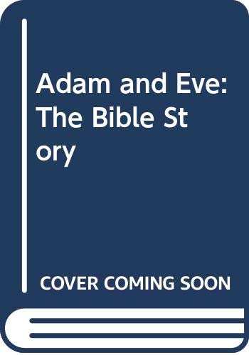 Adam and Eve: The Bible Story Books