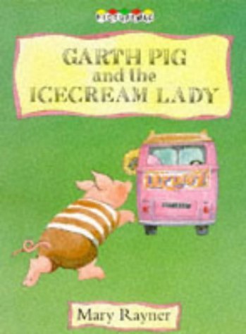 Garth Pig and the Ice Cream Lady (Picturemacs S.) Novels & Short Stories