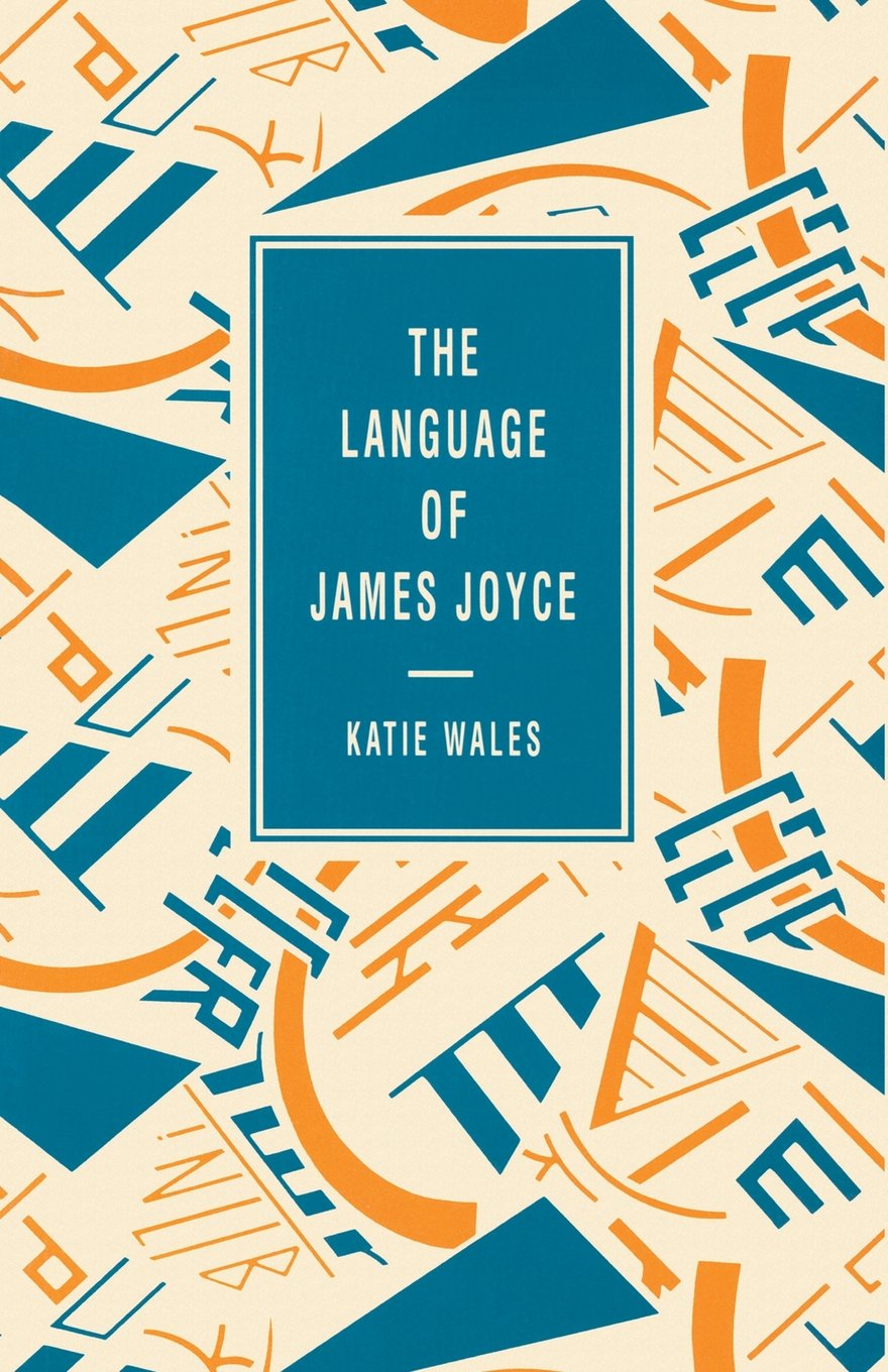 The Language of James Joyce (Language of Literature S.) Books