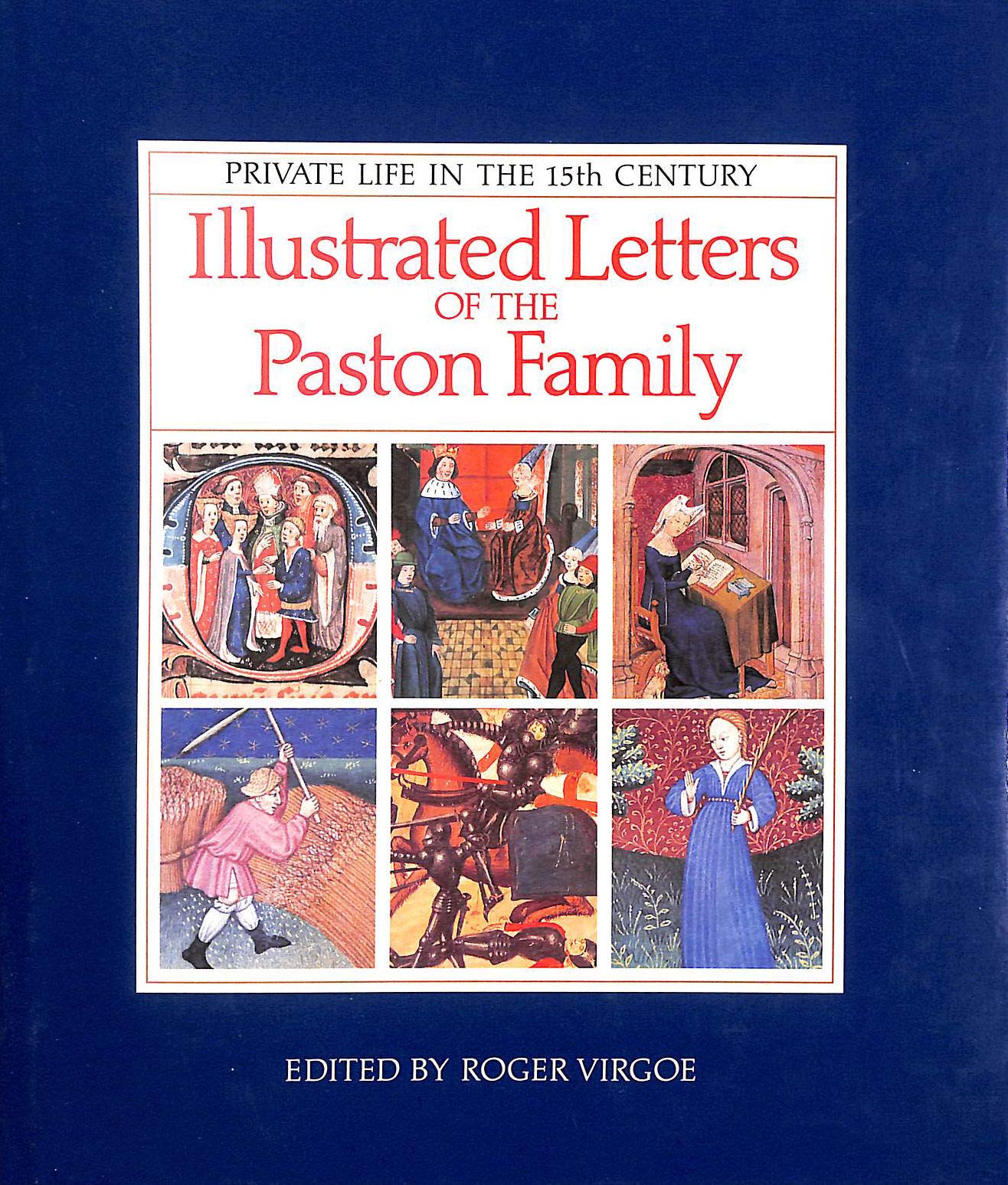 Paston Letters: Illustrated Letters of the Paston Family Memories