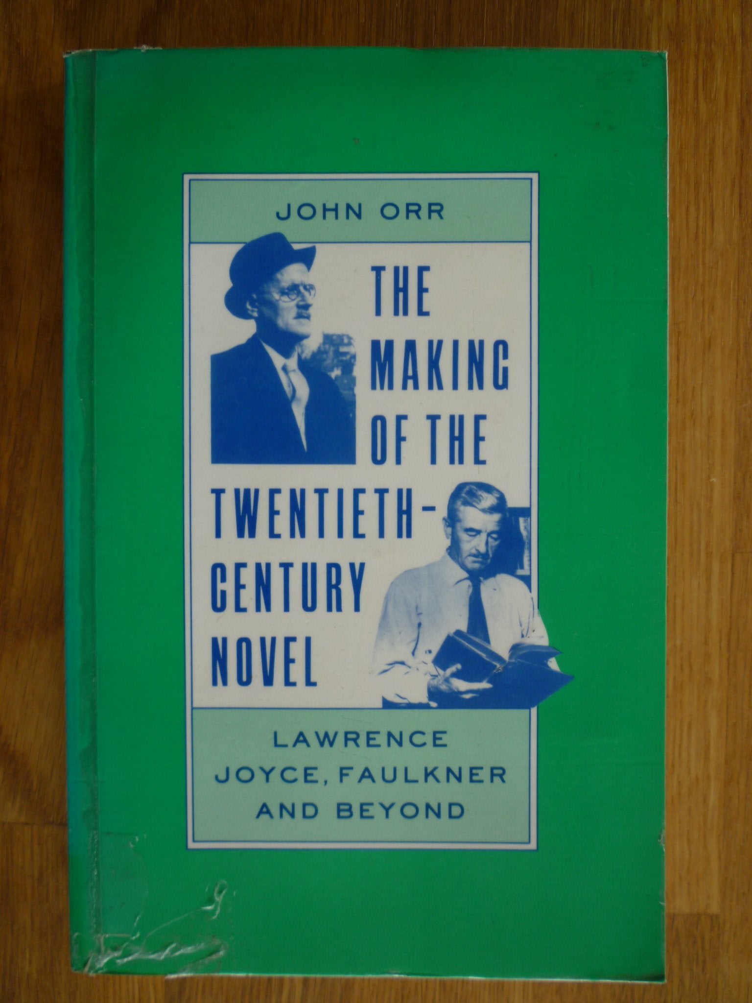 The Making of the 20th Century Novel: Lawrence, Joyce, Faulkner and Beyond Contemporary literature