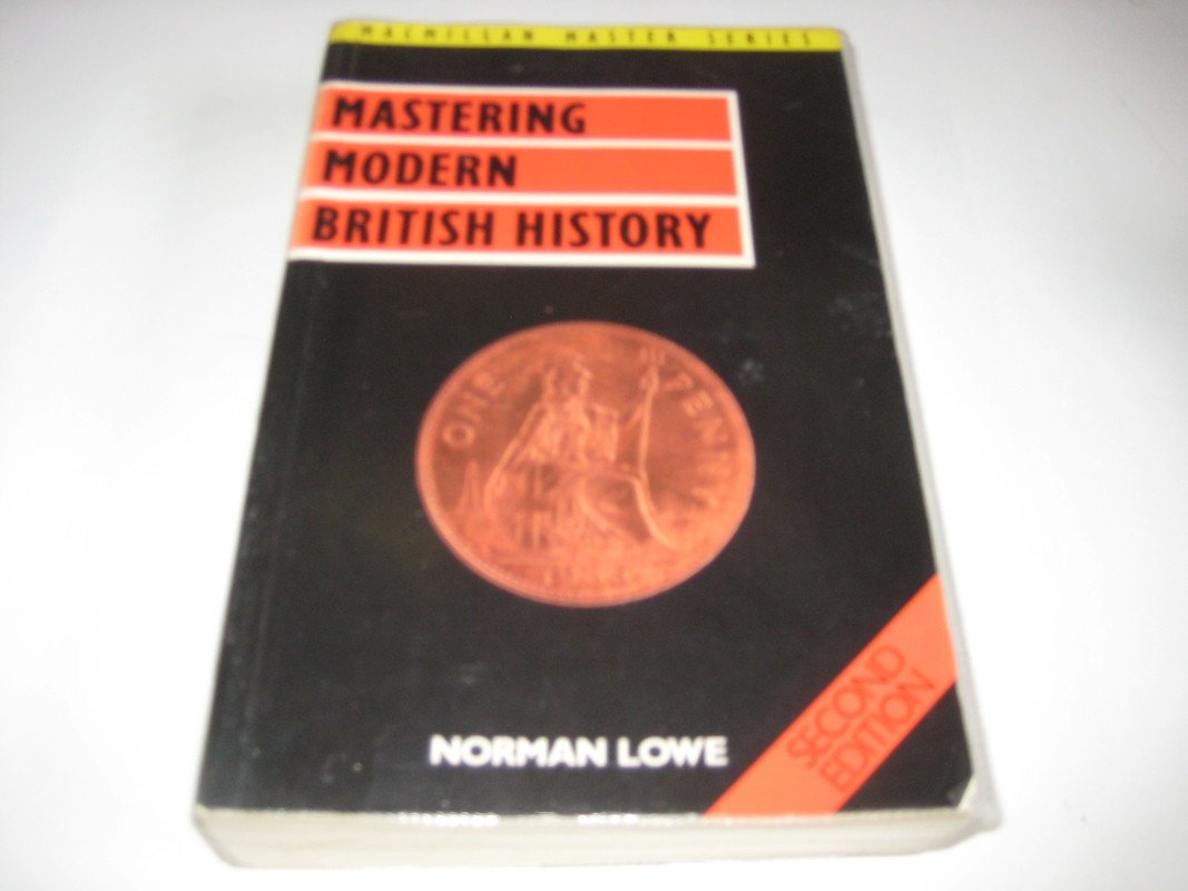 Mastering Modern British History (Macmillan Master S.) Politics & History