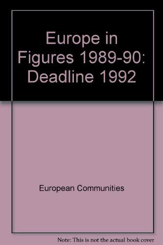 Europe in Figures 1989-90: Deadline 1992 book