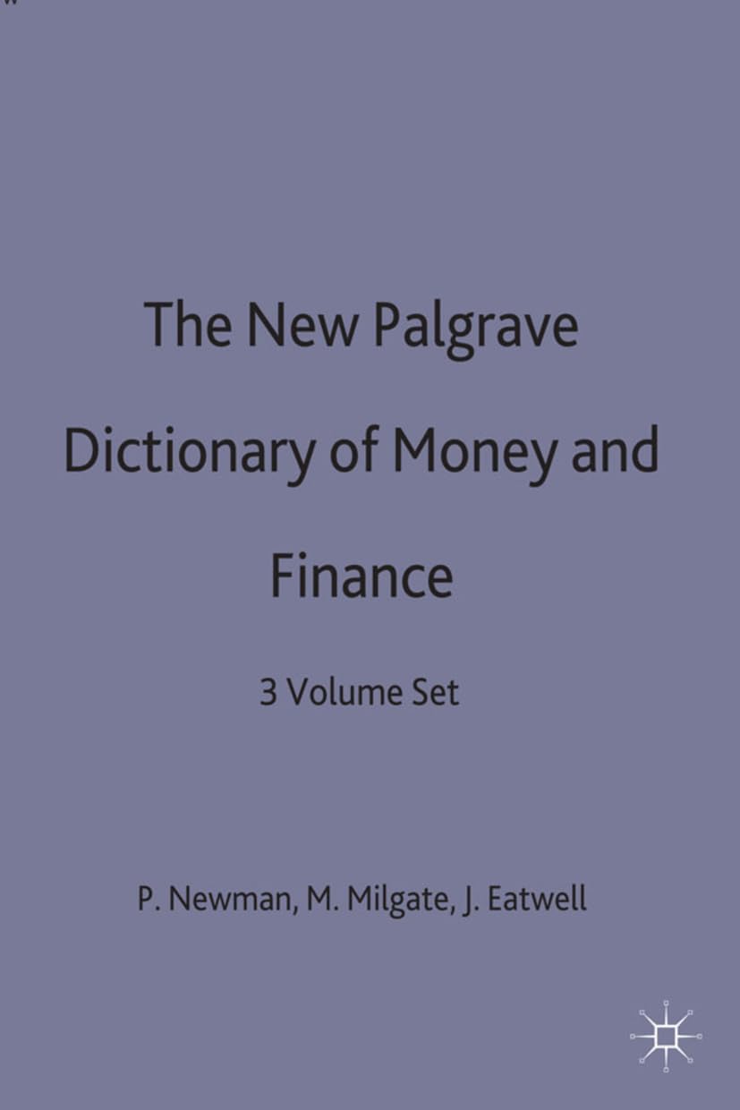 The New Palgrave Dictionary of Money and Finance: 3 Volume Set Law