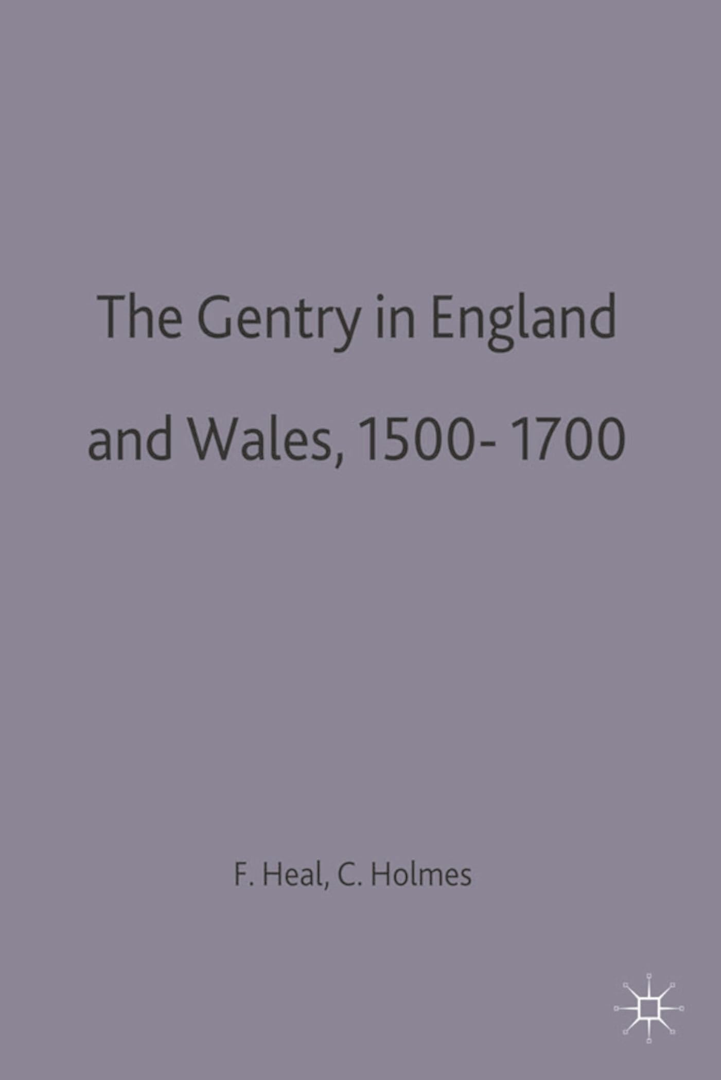 The Gentry in England and Wales, 1500-1700 Social Sciences