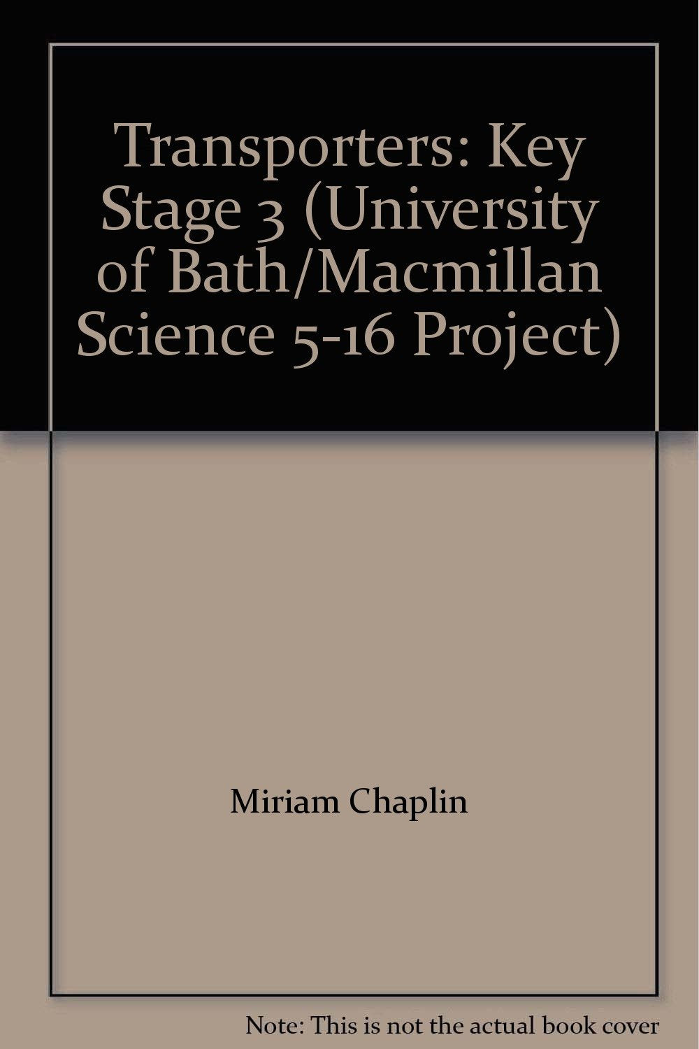 Transporters (University of Bath/Macmillan Science 5-16 Project) Books