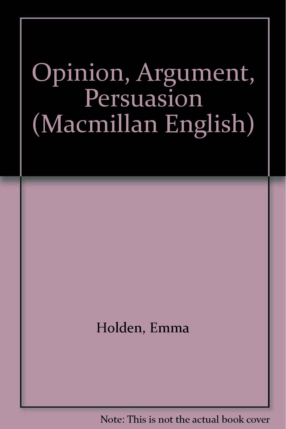 Opinion, Argument, Persuasion (Macmillan English) Lifestyle
