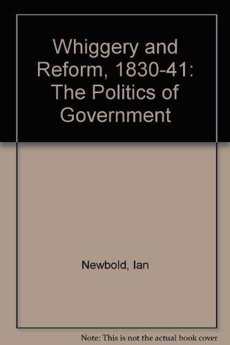 Whiggery and Reform, 1830-41: The Politics of Government Social Sciences