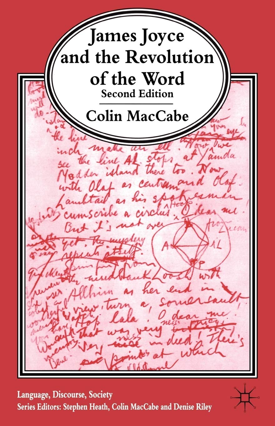 James Joyce and the Revolution of the Word, Second Edition (Language, Discourse, Society) Contemporary literature