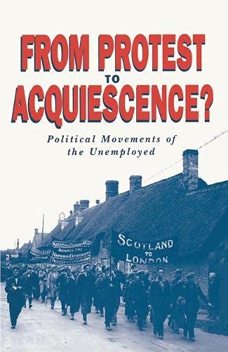 From Protest to Acquiescence?: Political Movements of the Unemployed Books