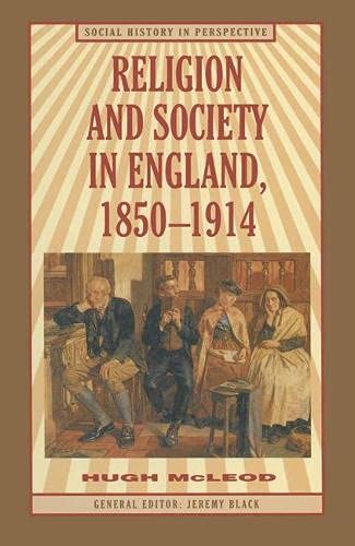 Religion and Society in England, 1850-1914 (Social History in Perspective) Religion & Esotericism