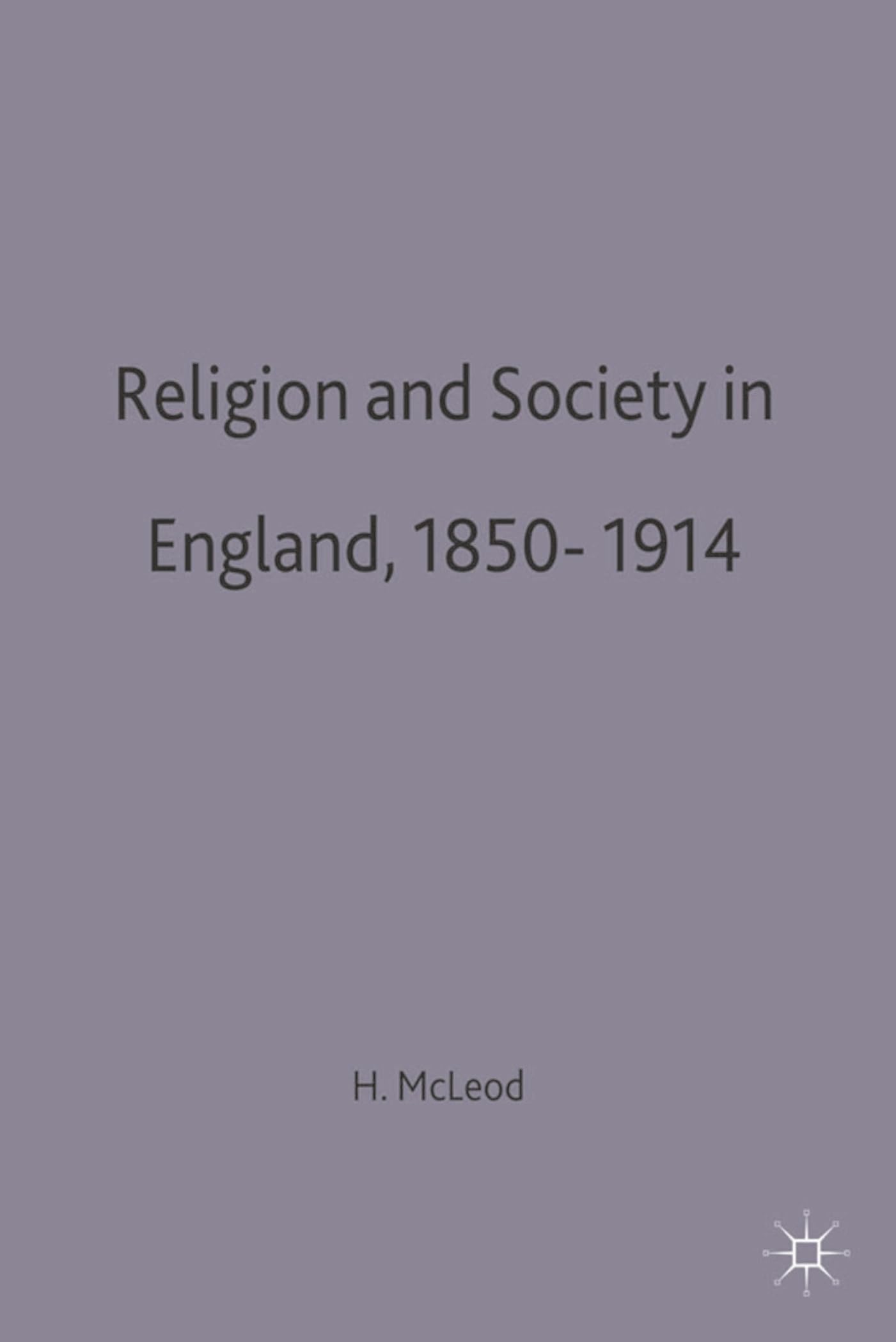 Religion and Society in England, 1850-1914 Social Sciences