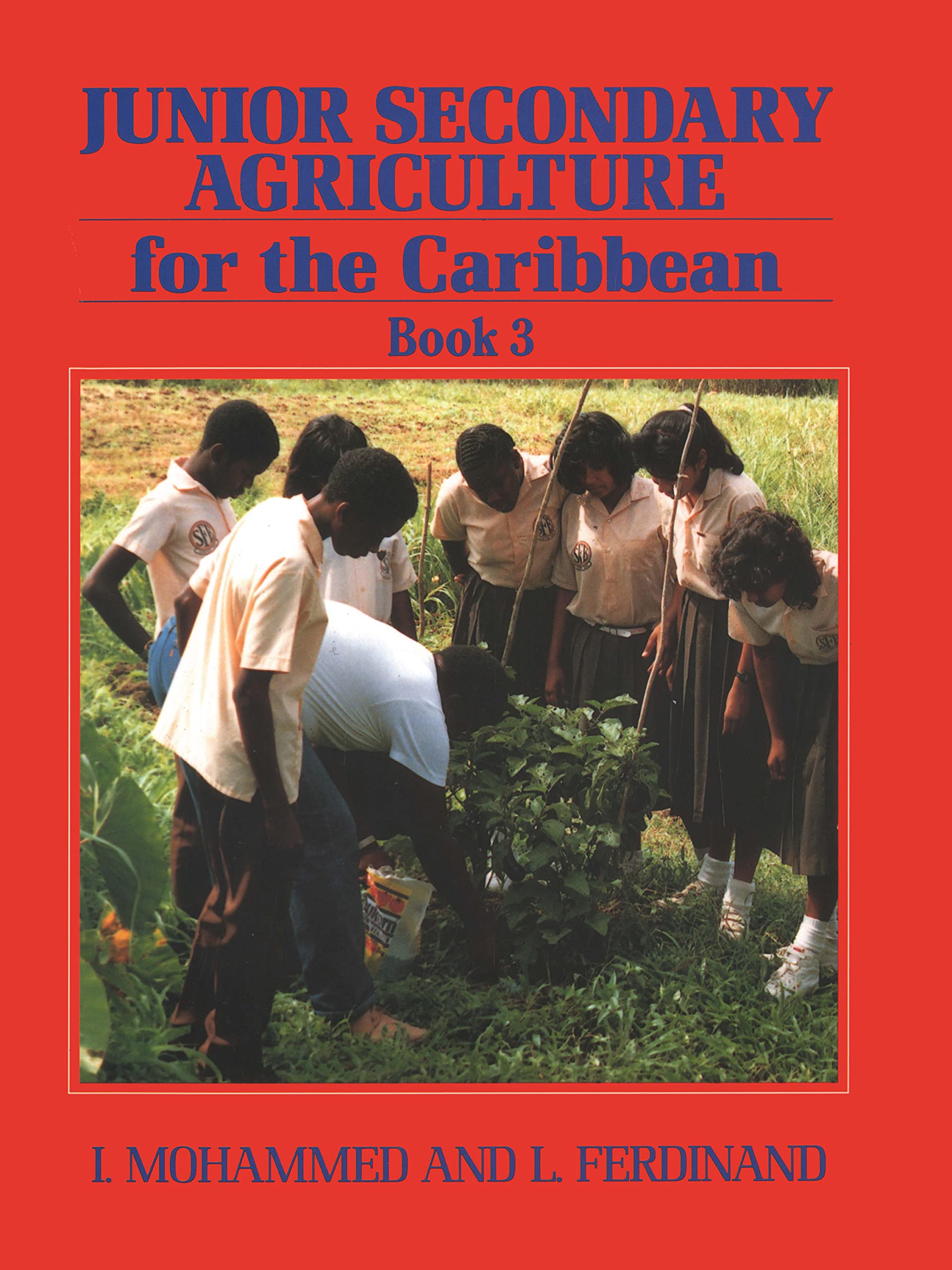 Junior Secondary Agriculture for the Caribbean: Book 3 (Junior Seconday Agriculture Caribbean) Study Guides