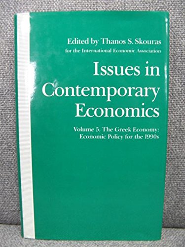 Greek Economy - Economic Policy for the 1990's (v. 5) (International Economic Association) Business, Finance & Career