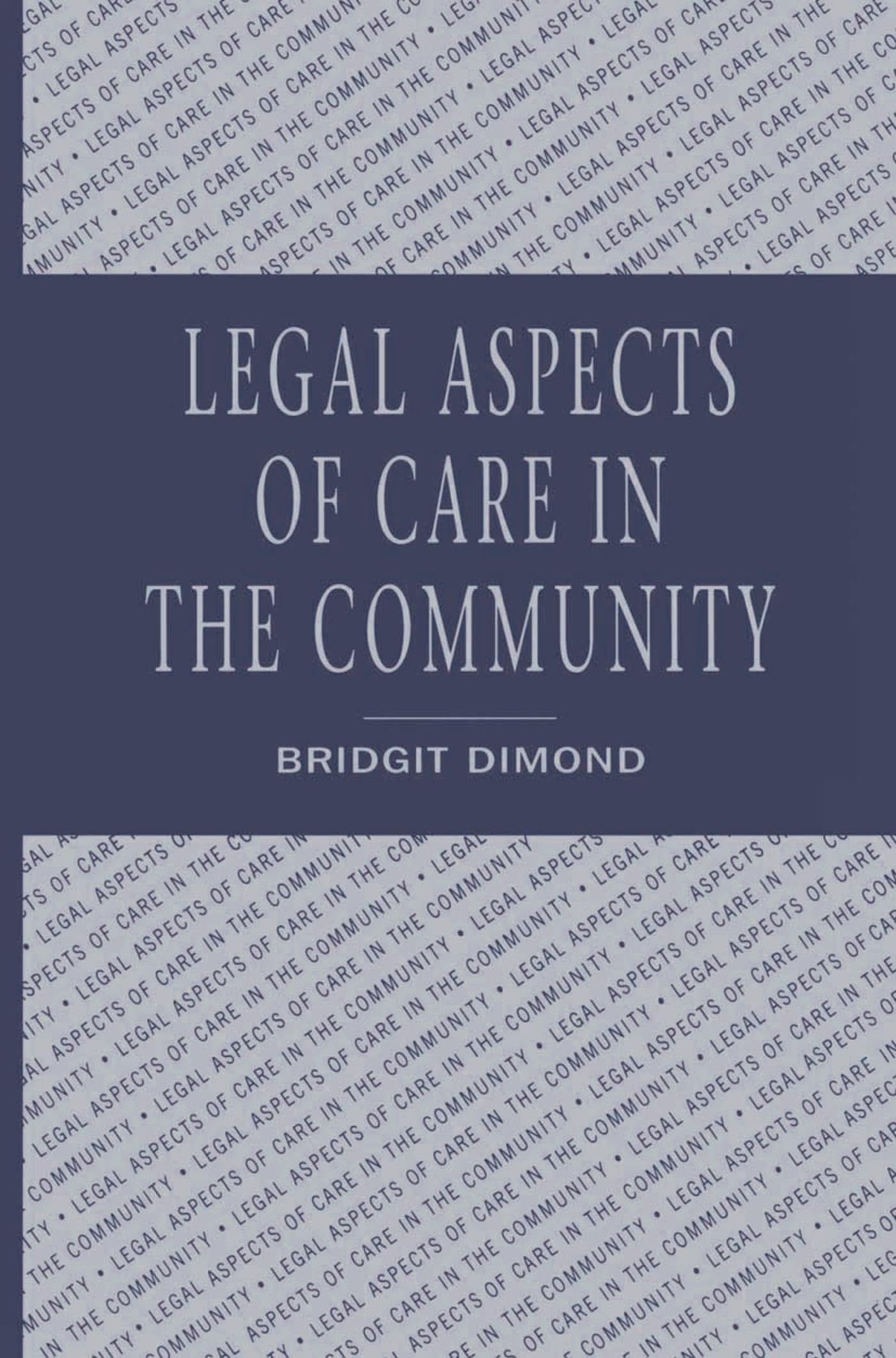 Legal aspects of care in the community Medicine