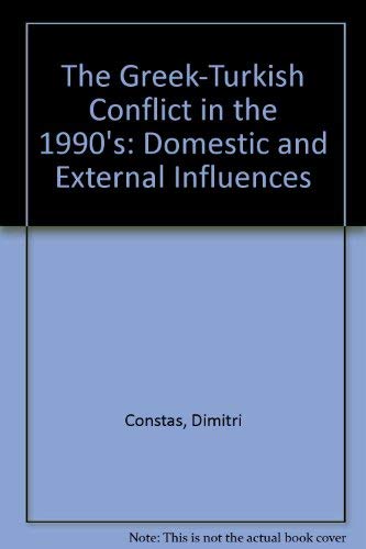 The Greek-Turkish Conflict in the 1990's: Domestic and External Influences Social Sciences