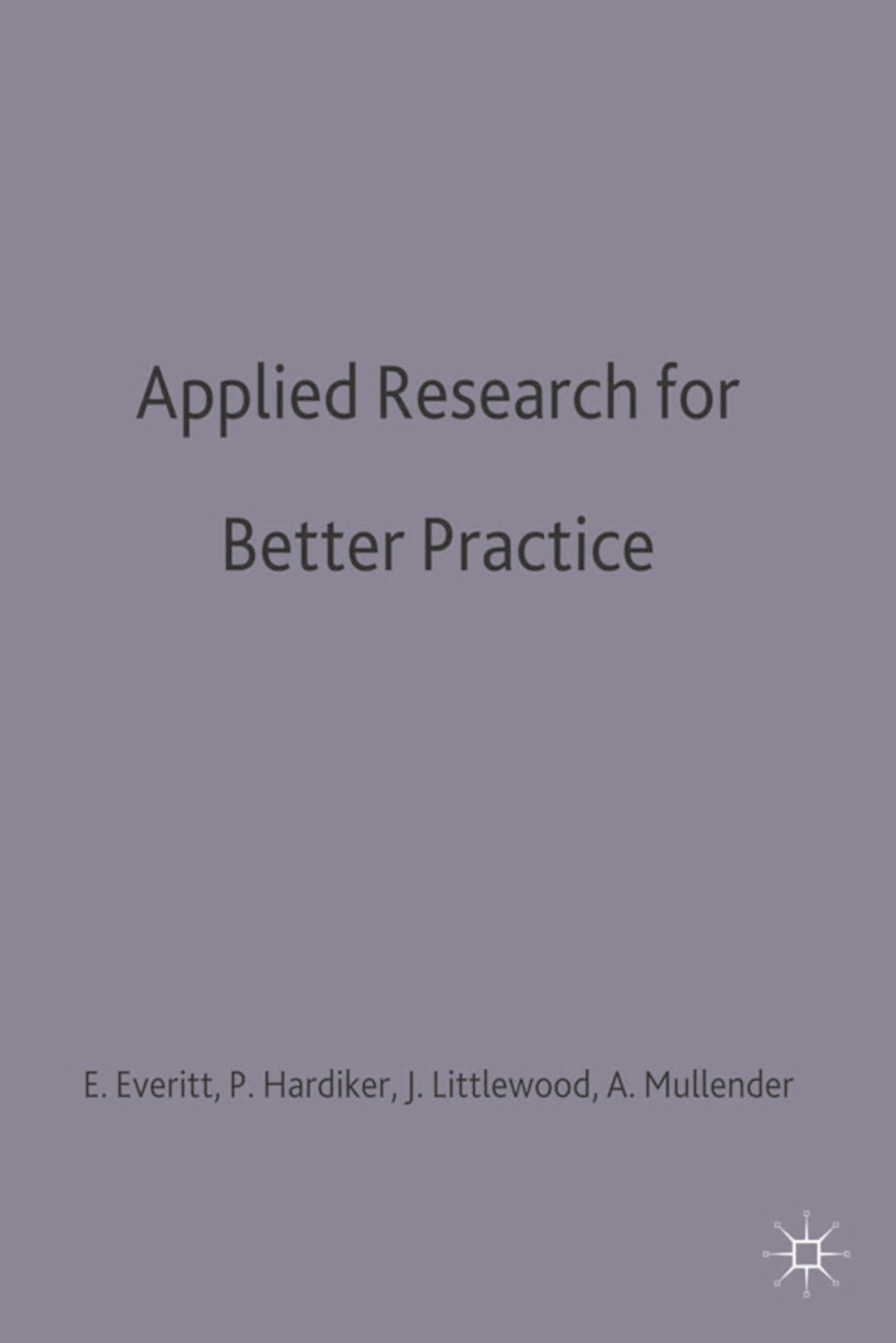 Applied Research for Better Practice Medicine