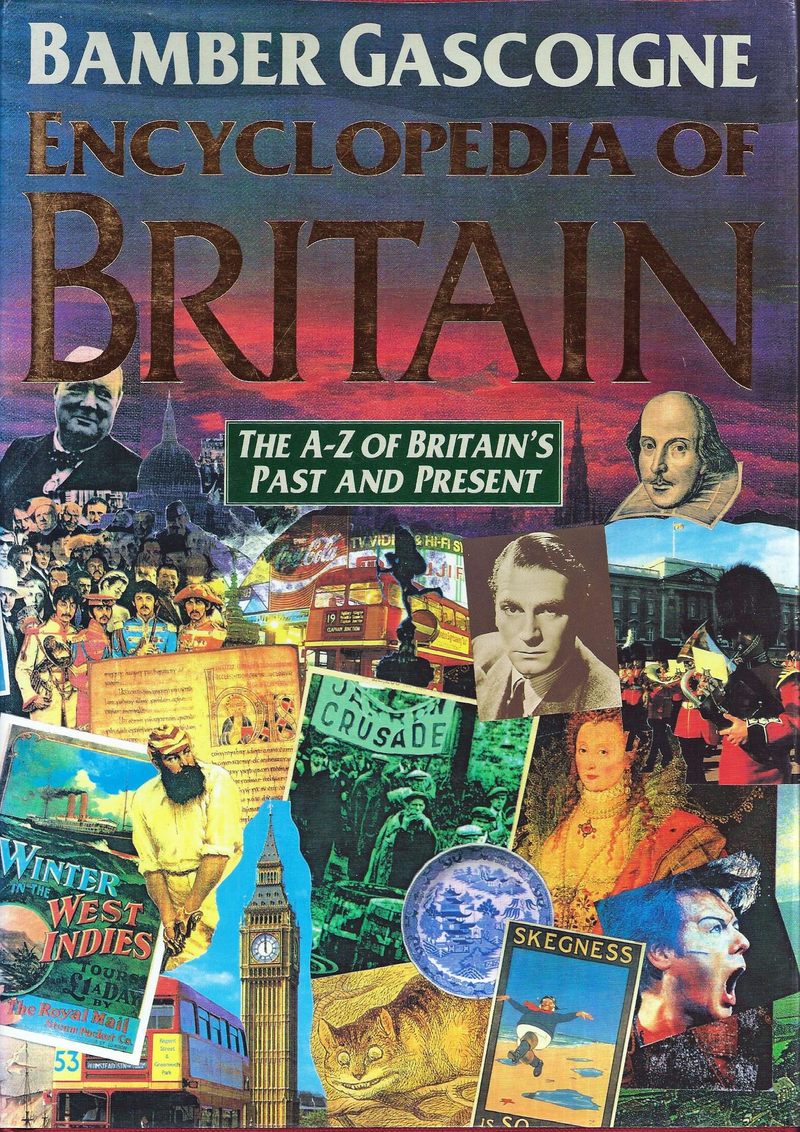 Encyclopedia of Britain: The A-Z of Britain's Past and Present book